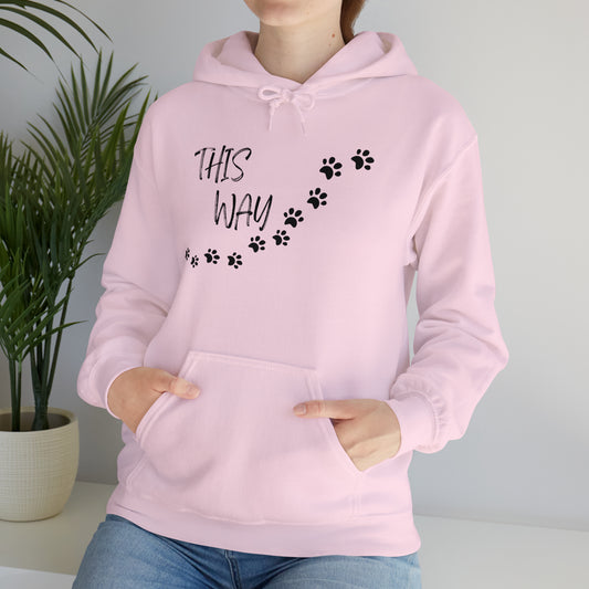 This Way Hoodie Sweatshirt